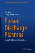 Tao Shao, Zhang, Cheng Zhang - Pulsed Discharge Plasmas