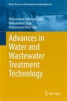 Muhammad Sagir, Muh Tahir, Muhammad Bilal Tahir, Muhammad Suleman Tahir - Advances in Water and Wastewater Treatment Technology