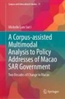 Michelle Lam Sut I, Michelle Lam Sut I. - A Corpus-assisted Multimodal Analysis to Policy Addresses of Macao SAR Government