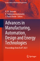 J. Paulo Davim, J Paulo Davim, K Sankaranarayanasamy, K. Sankaranarayanasamy, N. M. Sivaram - Advances in Manufacturing, Automation, Design and Energy Technologies
