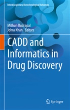 Khan, Johra Khan, Mithun Rudrapal - CADD and Informatics in Drug Discovery