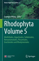 Guangce Wang - Rhodophyta Volume 5