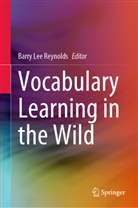 Barry Lee Reynolds, Barry Lee Reynolds - Vocabulary Learning in the Wild