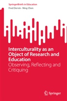 Ning Chen, Fred Dervin - Interculturality as an Object of Research and Education
