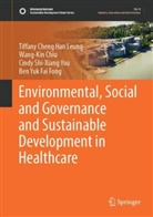 Tiffany Cheng Han Leung, Wang-Kin Chiu, Ben Yuk Fai Fong, Tiffany Cheng Han Leung, Cindy You, Cindy Shi-Xiang You - Environmental, Social and Governance and Sustainable Development in Healthcare