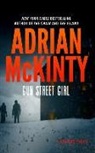Adrian Mckinty - Gun Street Girl: A Detective Sean Duffy Novel