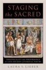 Lieber, Laura S. Lieber, Laura S. (Professor of Religious Studies a Lieber - Staging the Sacred