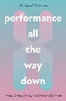 Richard O. Prum - Performance All the Way Down