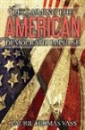 Laurie Thomas Vass - Reclaiming The American Democratic Impulse