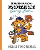 Michele Vanroosendael - Bearded Dragons Professions Coloring Book