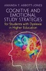Amanda T. Abbott-Jones, Amanda T. (Independent Dyslexia Cons Abbott-Jones - Cognitive and Emotional Study Strategies for Students With Dyslexia
