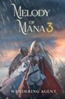 Wandering Agent, Wandering Agent - Melody of Mana 3