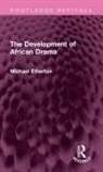 Michael Etherton, Etherton Michael - Development of African Drama