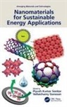 Piyush Kumar (Banaras Hindu University Sonkar, Piyush Kumar (Mahila Mahavidyalaya Sonkar, Vellaichamy Ganesan, Piyush Kumar Sonkar - Nanomaterials for Sustainable Energy Applications
