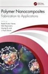 Rajesh Kumar (Harcourt Butler Technical Uni Verma, J. Paulo Davim, Davim J. Paulo, Shivi Kesarwani, Rajesh Kumar Verma, Jinyang Xu - Polymer Nanocomposites