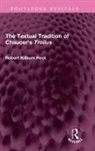 Robert Kilburn Root - Textual Tradition of Chaucer''s Troilus