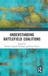 Rosella (Boston University Cappella Zielinski, Rosella Cappella Zielinski, Cappella Zielinski Rosella, Ryan Grauer, Grauer Ryan - Understanding Battlefield Coalitions