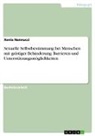 Xenia Nannucci - Sexuelle Selbstbestimmung bei Menschen mit geistiger Behinderung. Barrieren und Unterstützungsmöglichkeiten