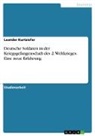 Leander Kurtsiefer - Deutsche Soldaten in der Kriegsgefangenschaft des 2. Weltkrieges. Eine neue Erfahrung