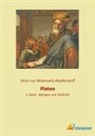 Ulrich von Wilamowitz-Moellendorff, Ulrich Von Wilamowitz-Moellendorff - Platon
