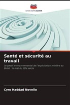 Cyro Haddad Novello - Santé et sécurité au travail