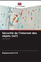 Rajapraveen K N - Sécurité de l'internet des objets (IoT)