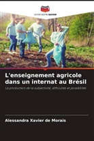 Alessandra Xavier de Morais - L'enseignement agricole dans un internat au Brésil