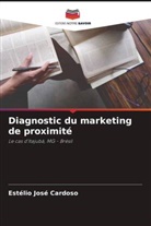 Estélio José Cardoso - Diagnostic du marketing de proximité