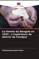Muhammad Saiful Islam - La famine du Bengale en 1943 : L'expérience du district de Faridpur
