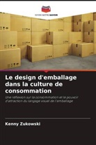 Kenny Zukowski - Le design d'emballage dans la culture de consommation