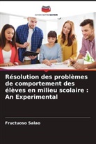 Fructuoso Salao - Résolution des problèmes de comportement des élèves en milieu scolaire : An Experimental
