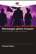 Peeyush Nepal - Mensonges pleins d'espoir