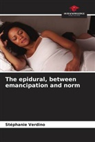Stéphanie Verdino - The epidural, between emancipation and norm