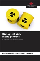 Grâce Eveline Tchakodeu Feuzeth - Biological risk management