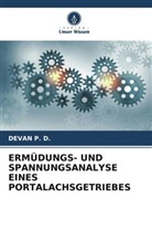 DEVAN P D, DEVAN P. D. - ERMÜDUNGS- UND SPANNUNGSANALYSE EINES PORTALACHSGETRIEBES