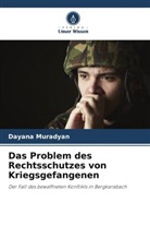 Dayana Muradyan - Das Problem des Rechtsschutzes von Kriegsgefangenen
