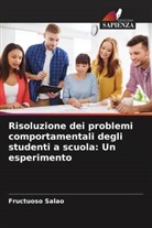 Fructuoso Salao - Risoluzione dei problemi comportamentali degli studenti a scuola: Un esperimento