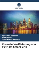 Syed Atif Naseem, Syed Wasif Naseem, Riaz Uddin - Formale Verifizierung von FDIR im Smart Grid