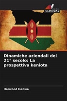 Harwood Isabwa - Dinamiche aziendali del 21° secolo: La prospettiva keniota