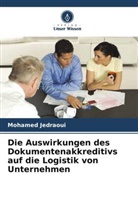 Mohamed Jedraoui - Die Auswirkungen des Dokumentenakkreditivs auf die Logistik von Unternehmen