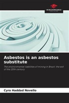 Cyro Haddad Novello - Asbestos is an asbestos substitute