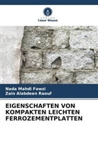 Nada Mahdi Fawzi, Zain Alabdeen Raouf - EIGENSCHAFTEN VON KOMPAKTEN LEICHTEN FERROZEMENTPLATTEN