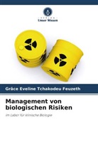 Grâce Eveline Tchakodeu Feuzeth - Management von biologischen Risiken