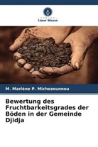 M Marlène P Michozounnou, M. Marlène P. Michozounnou - Bewertung des Fruchtbarkeitsgrades der Böden in der Gemeinde Djidja