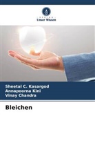 Sheetal C Kasargod, Sheetal C. Kasargod, Vina Chandra, Vinay Chandra, Annapoorna Kini - Bleichen