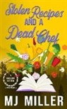 Mj Miller - Stolen Recipes and a Dead Chef