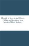 John C. Rigdon - Historical Sketch And Roster Of Perea's Battalion, New Mexico Militia Infantry