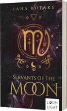 Lana Rotaru - Zodiac 1: Servants of the Moon