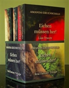 Amanda Gruenschild - Eichen müssen her! - Trilogie