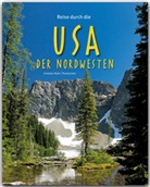 Christian Heeb, Thomas Jeier - Reise durch die USA - Der Nordwesten
